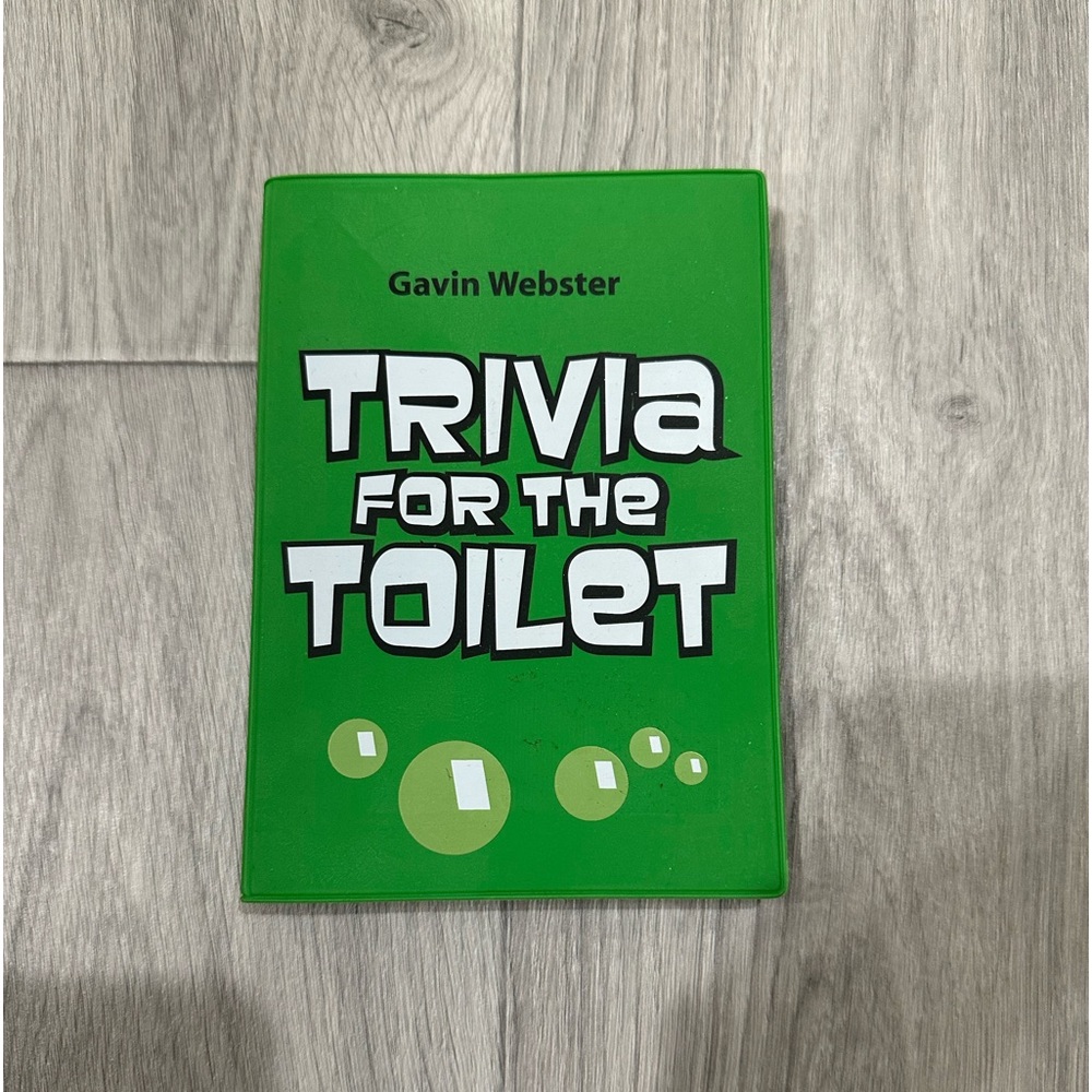 Trivia For The Toilet By: Gavin Webster